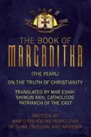 Marganita könyve (A gyöngy) - The Book of Marganitha (The Pearl)