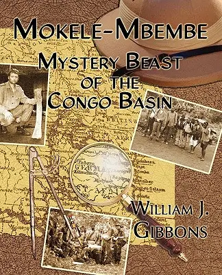 Mokele-Mbembe: A Kongó-medence titokzatos fenevadja - Mokele-Mbembe: Mystery Beast of the Congo Basin