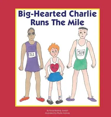 Nagyszívű Charlie lefutja a mérföldet - Big-Hearted Charlie Runs The Mile