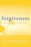 Megbocsátás: Jézus követése a radikális szeretet felé - Forgiveness: Following Jesus Into Radical Loving