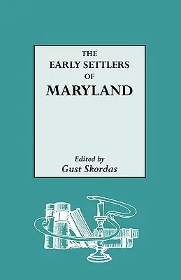 Maryland korai telepesei - The Early Settlers of Maryland