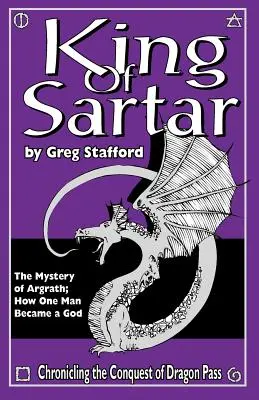 Sartar királya: Argrath rejtélye; Hogyan lett egy emberből isten - King of Sartar: The Mystery of Argrath; How One Man Became a God