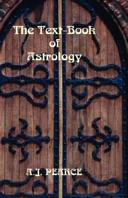Az asztrológia tankönyve - The Text-Book of Astrology
