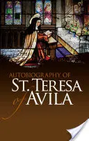 Avilai Szent Teréz önéletrajza - Autobiography of St. Teresa of Avila