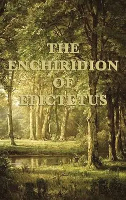 Epiktétosz Enchiridionja - The Enchiridion of Epictetus