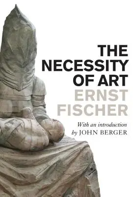 A művészet szükségessége - The Necessity of Art