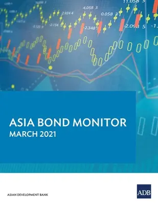 Ázsiai kötvénymonitor: 3/1/2021 - Asia Bond Monitor: 3/1/2021