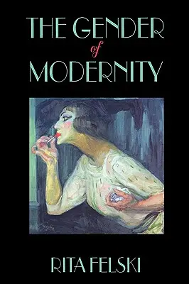 A modernitás neme - Gender of Modernity