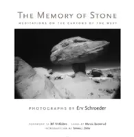 A kő emlékezete: Meditációk a Nyugat kanyonjairól - The Memory of Stone: Meditations on the Canyons of the West