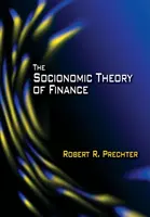 A pénzügyek szociionómiai elmélete - The Socionomic Theory of Finance