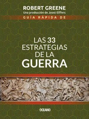 Gua Rpida de Las 33 Estrategias de la Guerra (A háború 33 stratégiája) - Gua Rpida de Las 33 Estrategias de la Guerra