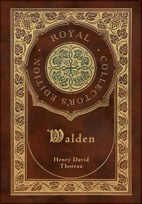 Walden (Royal Collector's Edition) (tokkal, laminált keményfedeles borítóval) - Walden (Royal Collector's Edition) (Case Laminate Hardcover with Jacket)