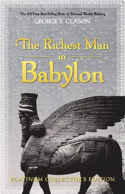 A leggazdagabb ember Babilonban: Platinum Collector's Edition: Platinum Collector's Edition - The Richest Man in Babylon: Platinum Collector's Edition