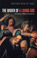 A szerető Isten haragja - The Wrath of a Loving God