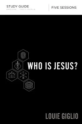 Ki az a Jézus? Tanulmányi útmutató - Who Is Jesus? Study Guide