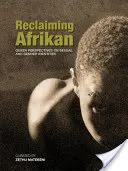 Reclaiming Afrikan. Queer perspektívák a szexuális és nemi indentitásokról - Reclaiming Afrikan. Queer Perspectives on Sexual and Gender Indentities