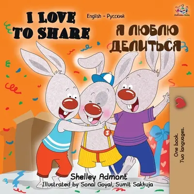 I Love to Share (Angol-orosz kétnyelvű könyv) - I Love to Share (English Russian Bilingual Book)