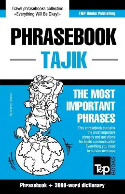 Angol-tadzsik nyelvkönyv és 3000 szavas tematikus szótár - English-Tajik phrasebook and 3000-word topical vocabulary