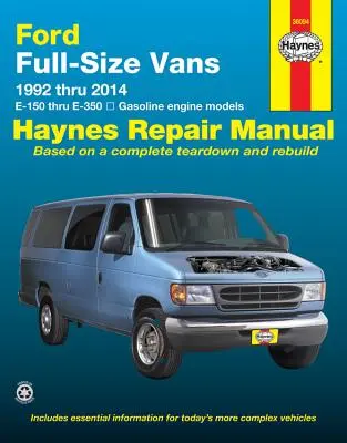 Ford Full-Size Vans E-150 Thru E-350 benzinmotoros modell 1992 Thru 2014 Haynes Javítási Kézikönyv - Ford Full-Size Vans E-150 Thru E-350 Gasoline Engine Model 1992 Thru 2014 Haynes Repair Manual