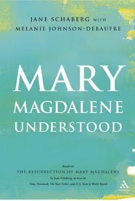 Megértett Mária Magdolna - Mary Magdalene Understood