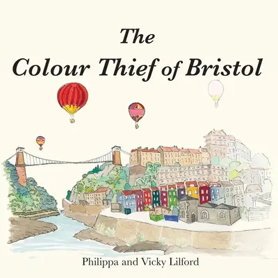 A bristoli színtolvaj - The Colour Thief of Bristol