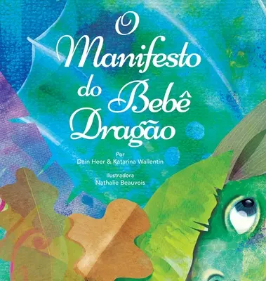 O Manifesto do Beb Drago (Bébisárkány portugálul) - O Manifesto do Beb Drago (Baby Dragon Portuguese)