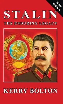 Sztálin - A maradandó örökség - Stalin - The Enduring Legacy