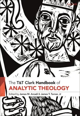 T&T Clark Analitikus teológiai kézikönyv - T&T Clark Handbook of Analytic Theology