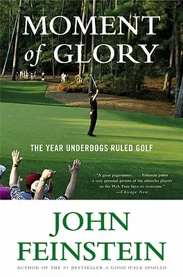 A dicsőség pillanata: Az év, amikor az esélytelenek uralták a golfot - Moment of Glory: The Year Underdogs Ruled Golf