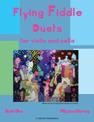 Flying Fiddle Duets for Violin and Cello, Első könyv - Flying Fiddle Duets for Violin and Cello, Book One