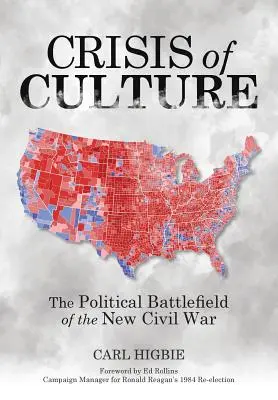 A kultúra válsága: Az új polgárháború politikai csataterén - Crisis of Culture: The Political Battlefield of the New Civil War