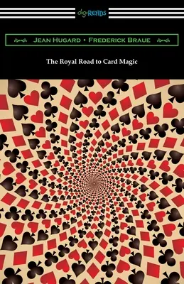 A kártyamágia királyi útja - The Royal Road to Card Magic