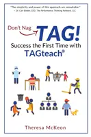 Ne nyaggass...TAG!: Sikeres első alkalommal a TAGteach segítségével - Don't Nag...TAG!: Success the First Time with TAGteach