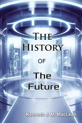 A jövő története - The History of the Future