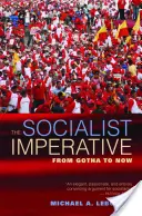 A szocialista imperatívusz: Gotha-tól napjainkig - The Socialist Imperative: From Gotha to Now