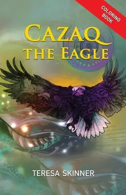 Cazaq, a sas - Színezőkönyv - Cazaq the Eagle Coloring Book