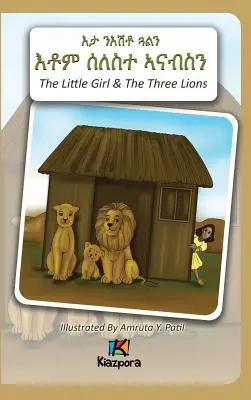 N'EshTey Gu'Aln Seleste A'nabsN - A kislány és a három oroszlán - Tigrinya gyermekkönyv - N'EshTey Gu'Aln Seleste A'nabsN - The Little Girl and The Three Lions - Tigrinya Children's Book