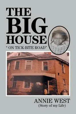 A nagy ház: On Tick Bite Rd - The Big House: On Tick Bite Rd