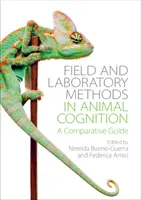 Az állati megismerés terepi és laboratóriumi módszerei: Összehasonlító útmutató - Field and Laboratory Methods in Animal Cognition: A Comparative Guide