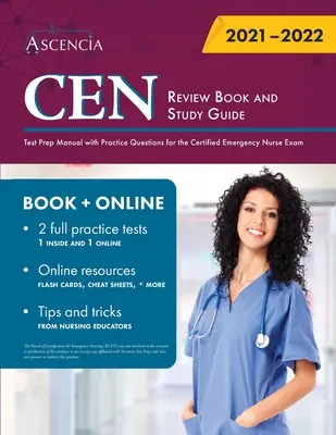 CEN felülvizsgálati könyv és tanulmányi útmutató: Tesztfelkészítő kézikönyv gyakorlati kérdésekkel a Certified Emergency Nurse Exam (Certified Emergency Nurse Exam) vizsgához - CEN Review Book and Study Guide: Test Prep Manual with Practice Questions for the Certified Emergency Nurse Exam