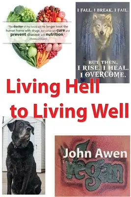 A poklok poklától a jó életig - Living Hell to Living Well