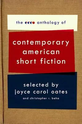 Az Ecco kortárs amerikai novelláskötetek antológiája - The Ecco Anthology of Contemporary American Short Fiction