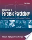 Bevezetés a törvényszéki pszichológiába: Bírósági, bűnüldözési és büntetés-végrehajtási gyakorlatok - Introduction to Forensic Psychology: Court, Law Enforcement, and Correctional Practices