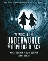 Orpheus Black utazásai az alvilágban - Voyages in the Underworld of Orpheus Black