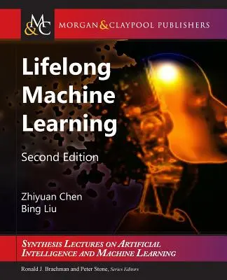 Élethosszig tartó gépi tanulás: Második kiadás - Lifelong Machine Learning: Second Edition