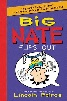 Big Nate: Flips Out - Big Nate Flips Out