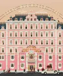 A Wes Anderson gyűjteménye: A Grand Budapest Hotel - The Wes Anderson Collection: The Grand Budapest Hotel