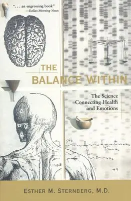 A belső egyensúly: Az egészséget és az érzelmeket összekötő tudomány - The Balance Within: The Science Connecting Health and Emotions