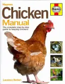 Csirke kézikönyv: A csirketartás teljes, lépésről lépésre követhető útmutatója - Chicken Manual: The Complete Step-By-Step Guide to Keeping Chickens