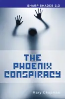 Főnix összeesküvés (Sharp Shades) - Phoenix Conspiracy  (Sharp Shades)